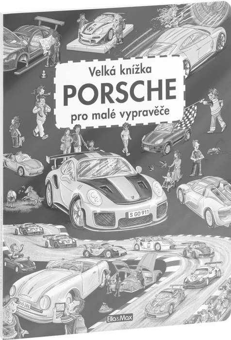 Hauptproduktbild Velká knížka PORSCHE pro malé vypravěče